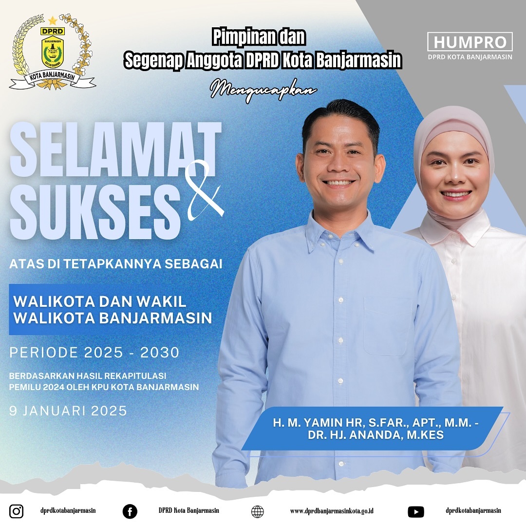 Sosok Yamin-Ananda yang Resmi Ditetapkan Sebagai Walikota dan Wakil Walikota Banjarmasin Terpilih 2025-2030